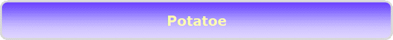 Potatoe