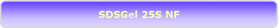 SDSGel 25S NF